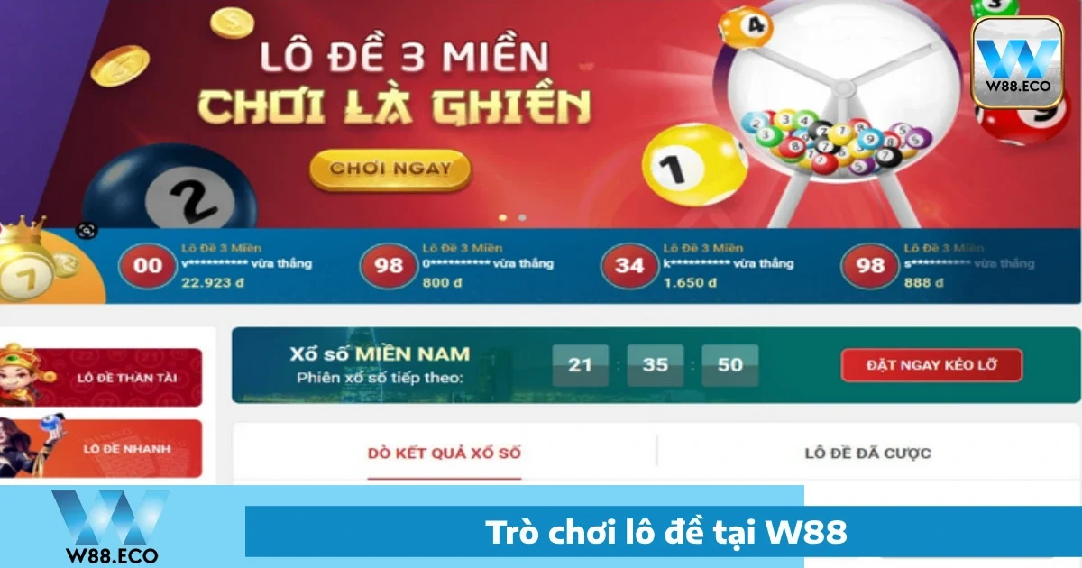 Ưu đãi đặc biệt cho Lô đề W88